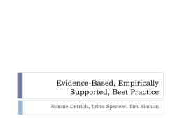 Evidence-Based, Empirically Supported, Best Practice: What