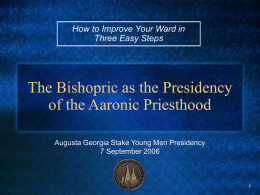Bishoprics as the Presidency of the Aaronic Priesthood