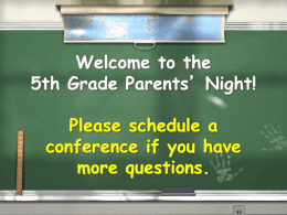 Welcome to the 5th Grade Parents Night!!