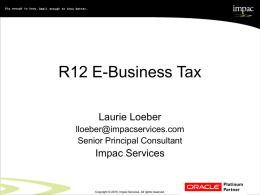R12 eBusiness Tax - Home - Northwest Oracle Users Group