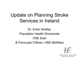 Update on Planning Stroke Services in Ireland