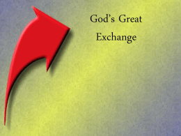 God’s Great Exchange - Wisconsin Lutheran Seminary