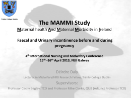 The MAMMI Study Maternal health And Maternal Morbidity in