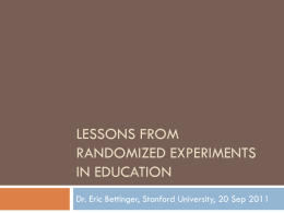 Lessons from Randomized experiments in education