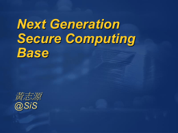 Next Generation Secure Computing Base