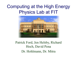 Computing at the High Energy Physics Lab at FIT