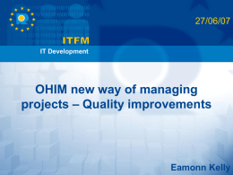 OHIM new way of managing projects – Quality improvements
