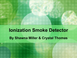 Ionization Smoke Detector - Physics @ CSU Stanislaus