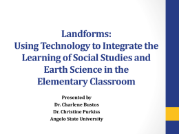 Landforms: Using Technology to Integrate the Learning of