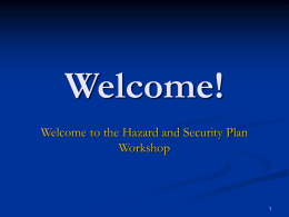 Welcome to Hazard and Security Plan (HASP) Worshop