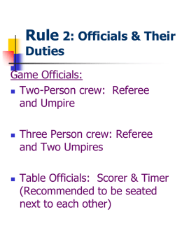 Rule 2: Officials & Their Duties