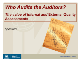 Who Audits the Auditors - The Value of Internal and