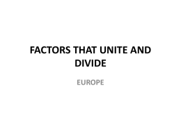 FACTORS THAT UNITE AND DIVIDE