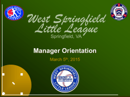 Manager Orientation - WSLL--West Springfield Little League