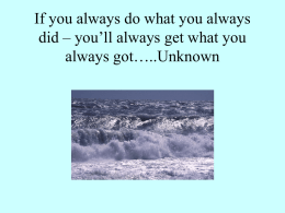 If you always do what you always did – you’ll always get