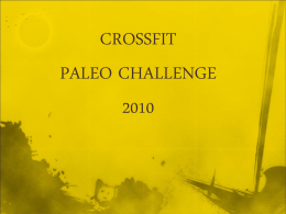 PALEO CHALLENGE RULES OF ENGAGEMENT Eat from the …