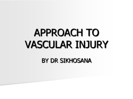 APPROACH TO VASCULAR INJURY - wickUP