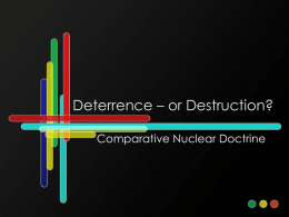 Deterrence – or Destruction?