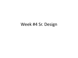 Week #4 Sr. Design