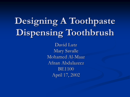 Designing A Toothpaste Dispensing Toothbrush