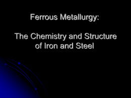 Ferrous Metallurgy: The Chemistry and Structure of Iron
