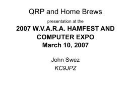 QRP and Home Brews presentation at the 2007 W.V.A.R.A