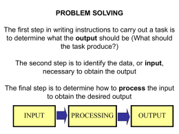 PROBLEM SOLVING The first step in writing instructions to