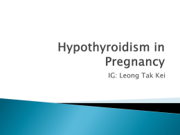 Hypothyroidism in Pregnancy - Home
