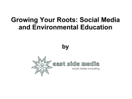 Growing Your Roots: Social Media and Environmental Education