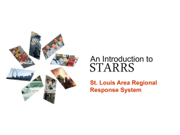 STARRS ST Louis Area Regional Response System