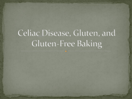 Celiac Disease, Gluten, and Gluten Free Baking