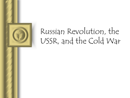 Russian Revolution, the USSR, and the Cold War