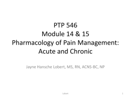PTP 546 Module 14 Pharmacology of Pain Management