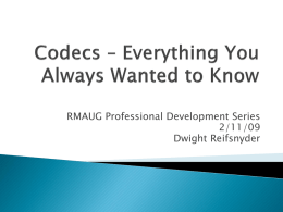 CODECS – Everything You Always Wanted to Know