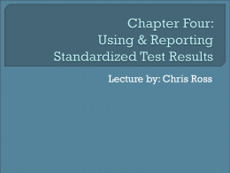 Chapter Four: Using & Reporting Standardized Test Results