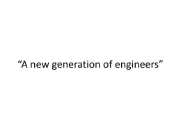 A new generation of engineers”