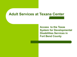 What is Texana Center?