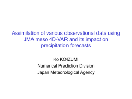 Assimilation of various observational data using JMA meso