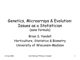 Genetics, Microarrays & Evolution: Issues as a Statistician