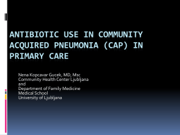 ANTIBIOTIC USE IN COMMUNITY ACQUIRED PNEUMONIA (CAP) IN