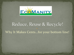 Reduce, Reuse & Recycle!