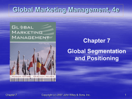 GLOBAL SEGMENTATION AND POSITIONING Chapter Seven