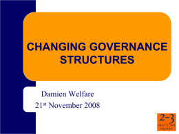 Changing Governance - Varying executive arrangements
