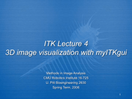 ITK Lecture 9 - Potpourri