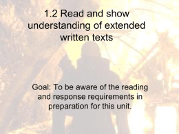 1.2 Read and show understanding of extended written texts