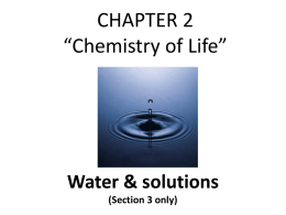 CHAPTER 2“Chemistry of Life”