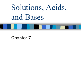 Solutions, Acids, and Bases
