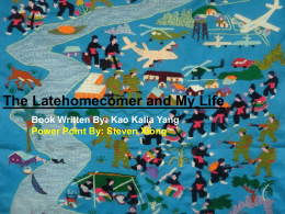 The Latehomecomer and My Life