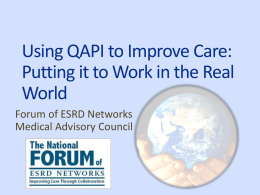 Using QAPI to Improve Care: Putting it to Work in the Real