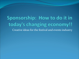 Sponsorship How to do it in today's changing economy!!